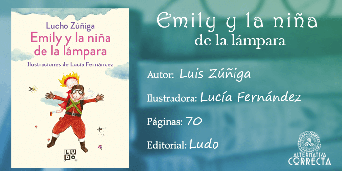 En este momento estás viendo Reseña: Emily y la niña de la lámpara de Luis Zúñiga